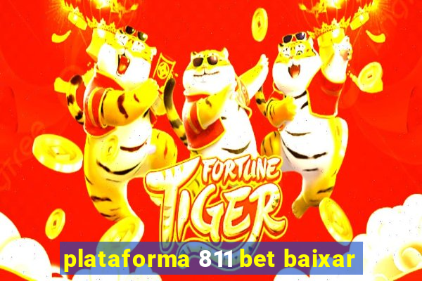 plataforma 811 bet baixar